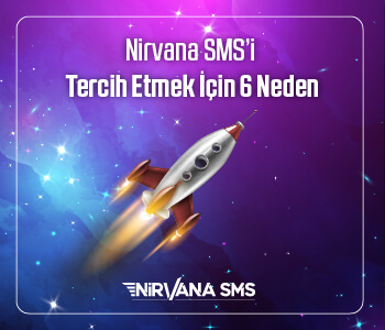 Nirvana SMS’i Tercih Etmek İçin 6 Neden
